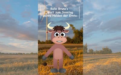 Bulle Bruno erklärt die wahren Erntehelden