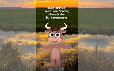 Bulle Bruno über den Besuch der EU-Kommissarin