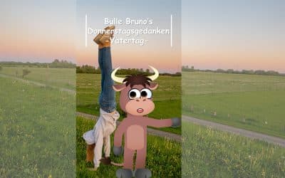Bulle Bruno über den Vatertag
